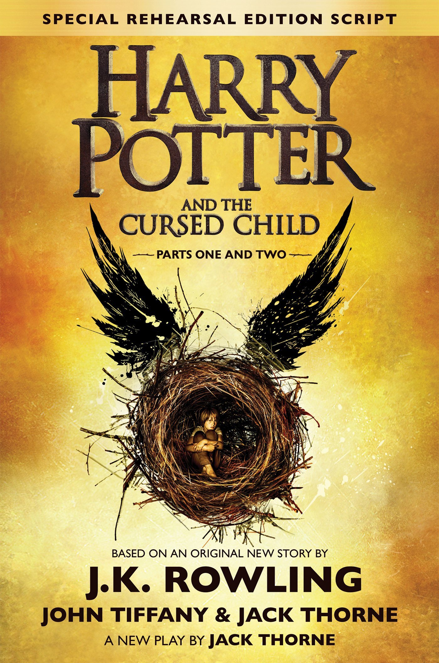 Harry Potter and the Cursed Child - Parts One and Two (Harry Potter, #8) by J.K. Rowling, John Tiffany, Jack Thorne